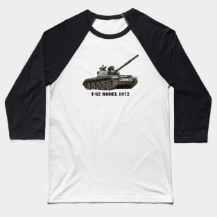 T-62 Model 1972 Baseball T-Shirt